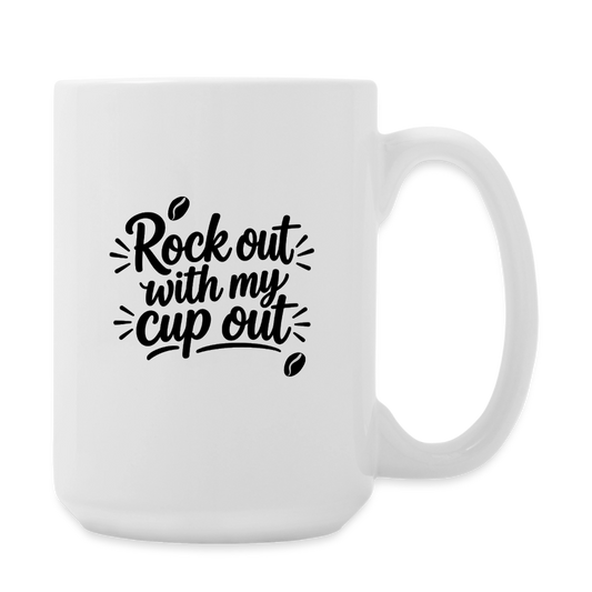 Ocho Fresh - Rock out with my cup out Coffee/Tea Mug 15 oz - white